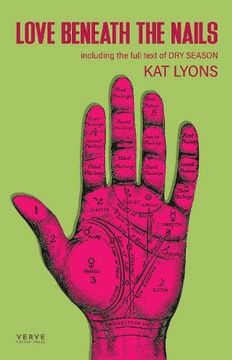 portada Love Beneath the Nails: Including the Full Stage Text for dry Season (en Inglés)