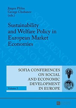 portada Sustainability and Welfare Policy in European Market Economies (Sofia Conferences on Social and Economic Development in Europe)