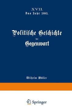 portada Politische Geschichte Der Gegenwart: XVII. Das Jahr 1883