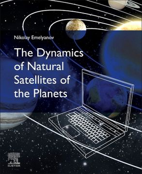 portada The Dynamics of Natural Satellites of the Planets (en Inglés)