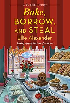 portada Bake, Borrow, and Steal: A Bakeshop Mystery: 14 (en Inglés)