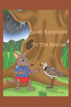 portada Bailey Bandicoot To The Rescue (en Inglés)