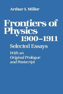 portada frontiers of physics: 1900-1911 (en Inglés)