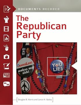 portada The Republican Party: Documents Decoded (en Inglés)