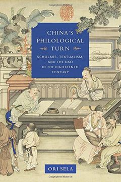 portada China's Philological Turn: Scholars, Textualism, and the Dao in the Eighteenth Century (Studies of the Weatherhead East Asian Institute, Columbia University)