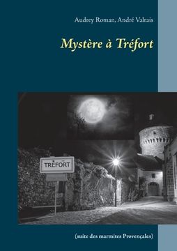 portada Mystère à Tréfort: (suite des marmites Provençales) (in French)