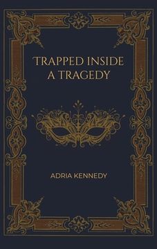 portada Trapped Inside a Tragedy (in English)