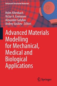 portada Advanced Materials Modelling for Mechanical, Medical and Biological Applications (in English)