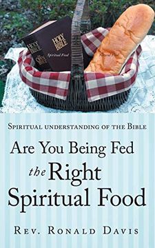 portada Are you Being fed the Right Spiritual Food: Spiritual Understanding of the Bible (in English)