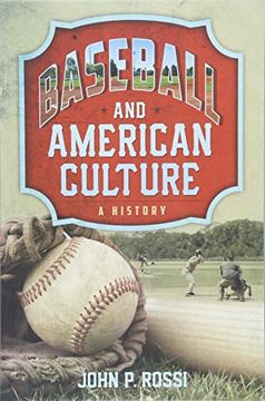 portada Baseball and American Culture: A History 