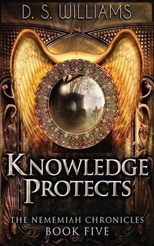 portada Knowledge Protects (5) (Nememiah Chronicles) (en Inglés)