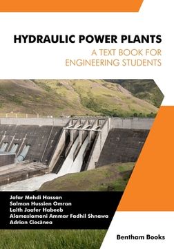 portada Hydraulic Power Plants: A Textbook for Engineering Students (en Inglés)