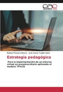 portada Estrategia Pedagógica: Para la Implementación de un Entorno Virtual en Preuniversitario Aplicando el Modelo Tpack
