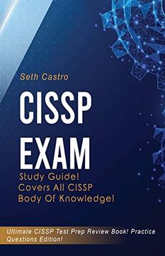 portada Cissp Exam Study Guide! Practice Questions Edition! Ultimate Cissp Test Prep Review Book! Covers all Cissp Body of Knowledge (in English)