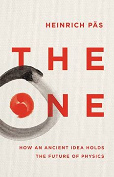 portada The One: How an Ancient Idea Holds the Future of Physics (en Inglés)