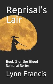 portada Reprisal's Lair: Book 2 of the Blood Samurai Series (en Inglés)