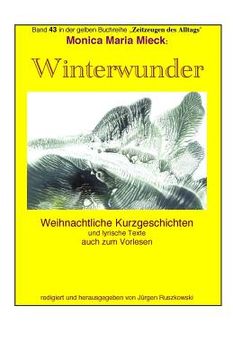 portada Winterwunder - Weihnachtliche Kurzgeschichten: Band 43 in der gelben Buchreihe bei Juergen Ruszkowski (in German)