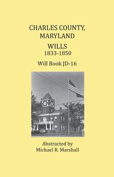 portada Charles County, Maryland, Wills 1833-1850 (en Inglés)