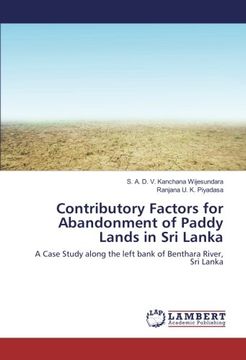 portada Contributory Factors for Abandonment of Paddy Lands in Sri Lanka: A Case Study along the left bank of Benthara River, Sri Lanka
