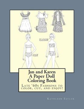portada Jan and Karen, A Paper Doll Coloring Book: Late 60's Fashions to Color, Cut, and Enjoy