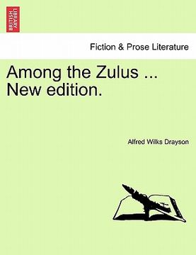 portada among the zulus ... new edition. (en Inglés)