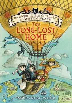 portada The Incorrigible Children of Ashton Place: Book vi: The Long-Lost Home (en Inglés)