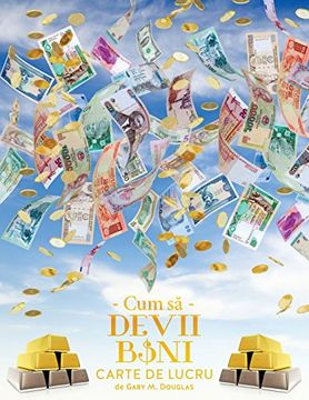 portada Cum să Devii Bani Carte de Lucru - How To Become Money Workbook Romanian (Romanian Edition)