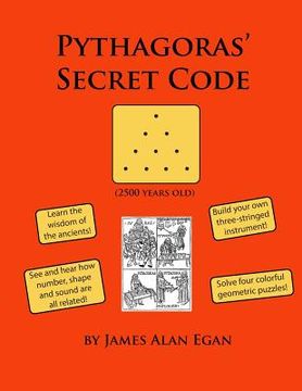 portada Pythagoras' Secret Code: See and hear how number, shape, and sound are all related! (en Inglés)