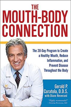 portada The Mouth-Body Connection: The 28-Day Program to Create a Healthy Mouth, Reduce Inflammation and Prevent Disease Throughout the Body (in English)