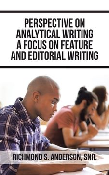 portada Perspective on Analytical Writing a Focus on Feature and Editorial Writing