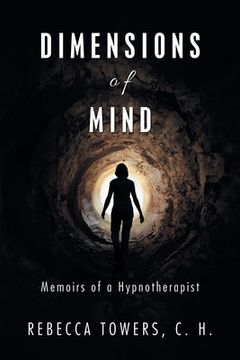 portada Dimensions of Mind: Memoirs of a Hypnotherapist (in English)