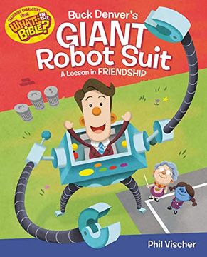 portada Buck Denver's Giant Robot Suit: A Lesson in Friendship (in English)