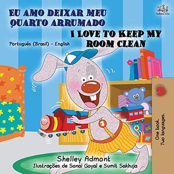 portada I Love to Keep my Room Clean (Portuguese English Bilingual Book - Brazilian) (English Portuguese Bilingual Collection) (en Portugués)