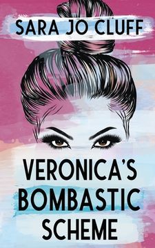portada Veronica's Bombastic Scheme (en Inglés)