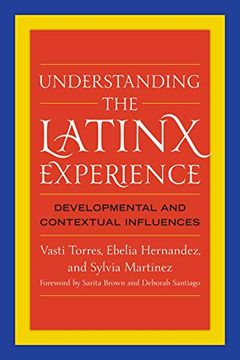 portada Understanding the Latinx Experience: Developmental and Contextual Influences 