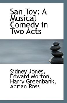 portada San Toy: A Musical Comedy in two Acts (in English)