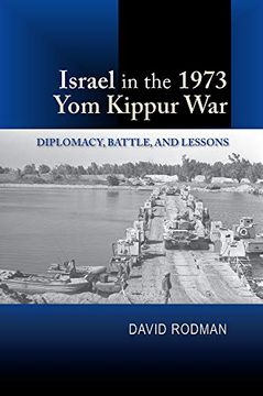 portada Israel in the 1973 yom Kippur War: Diplomacy, Battle, and Lessons (in English)