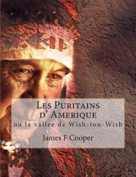 portada Les Puritains d' Amerique: ou la vallee de Wish-ton-Wish (in French)