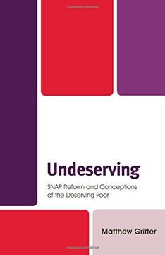 portada Undeserving: Snap Reform and Conceptions of the Deserving Poor (en Inglés)