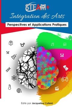 portada STEAM+ Intégration des Arts: Perspectives et Applications Pratiques (en Francés)