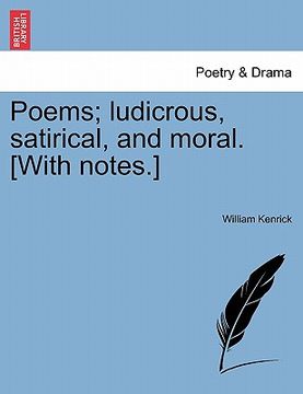portada poems; ludicrous, satirical, and moral. [with notes.] (en Inglés)
