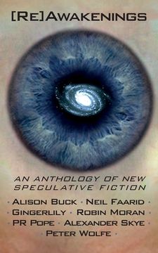 portada [Re]Awakenings: an anthology of new speculative fiction (en Inglés)
