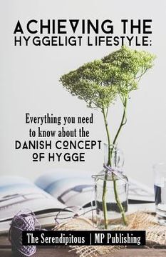 portada Achieving The Hyggeligt Lifestyle: Everything You Need To Know About The Danish