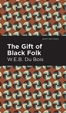 portada Gift of Black Folk (Mint Editions) (en Inglés)
