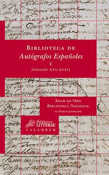 portada Biblioteca de Autógrafos Españoles, i. (Siglos Xvi-Xvii) (Biblioteca Litterae) (in Spanish)