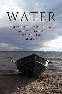 portada Water: Metaphysics, Mysticism, and Mechanics in Search of Reality (en Inglés)
