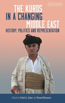 portada The Kurds in a Changing Middle East: History, Politics and Representation (en Inglés)