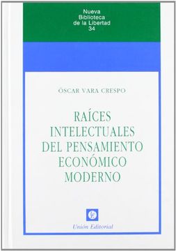 portada Raices Intelectuales del Pensamiento Economico (in Spanish)