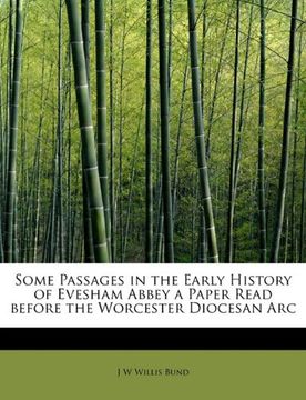 portada some passages in the early history of evesham abbey a paper read before the worcester diocesan arc (en Inglés)