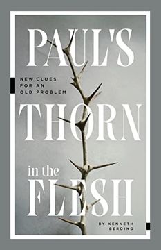 portada Paul's Thorn in the Flesh: New Clues for an old Problem (en Inglés)
